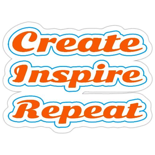 Create, Inspire, Repeat — Artist Life Script - Sticker