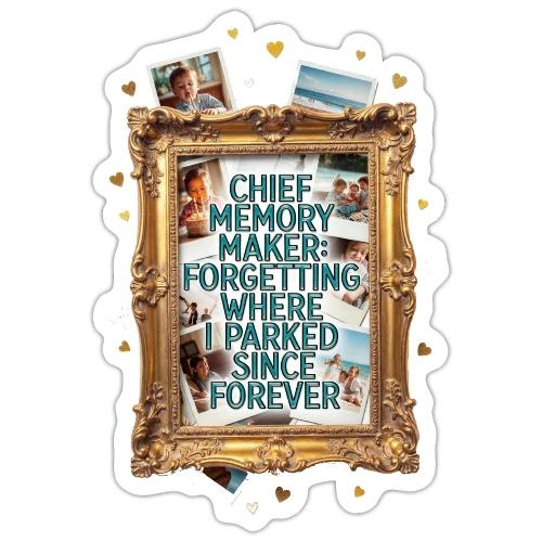 Chief Memory Maker T Shirt, Forgetting Where - Sticker