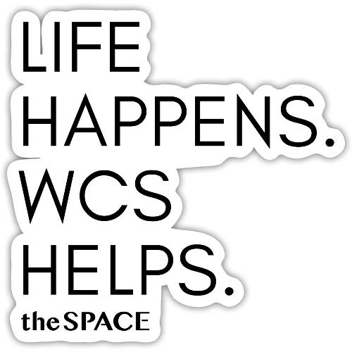 Life Happens, WCS Helps - Sticker