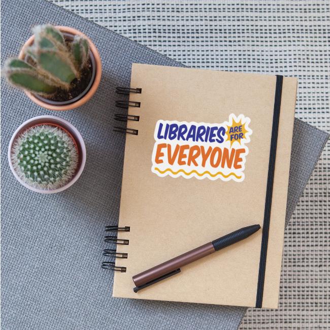 Libraries Are For Everyone
