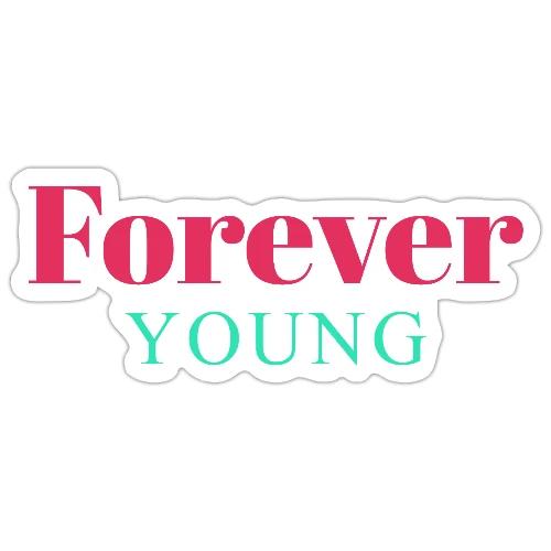 Forever Young Typography Design - Sticker