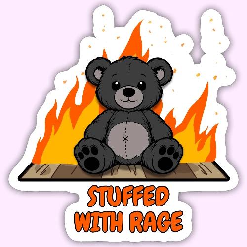 Stuffed With Rage - Sticker