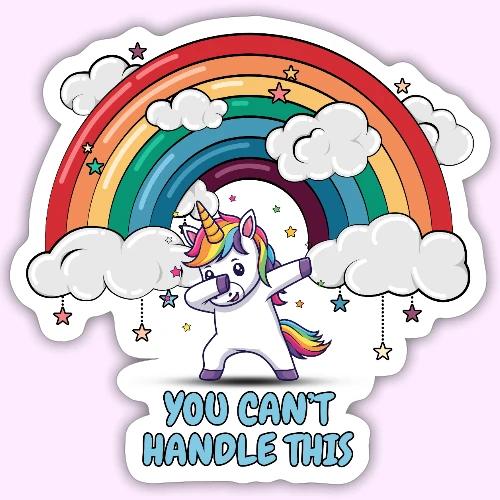 You Can t Handle This - Sticker