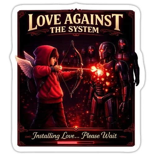 Love Against The System – Cyberpunk Art - Sticker