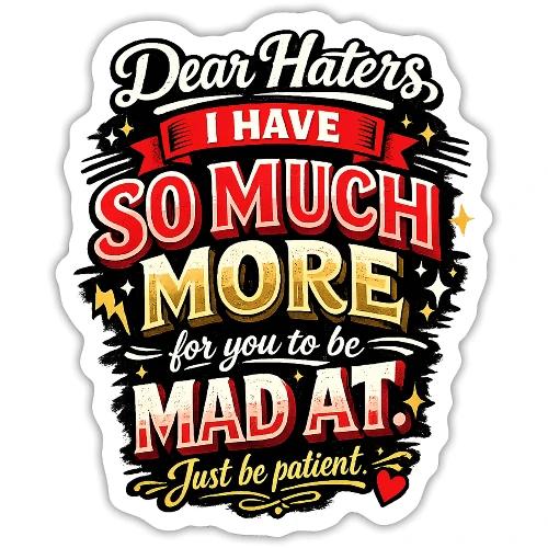 Dear Haters - Sticker