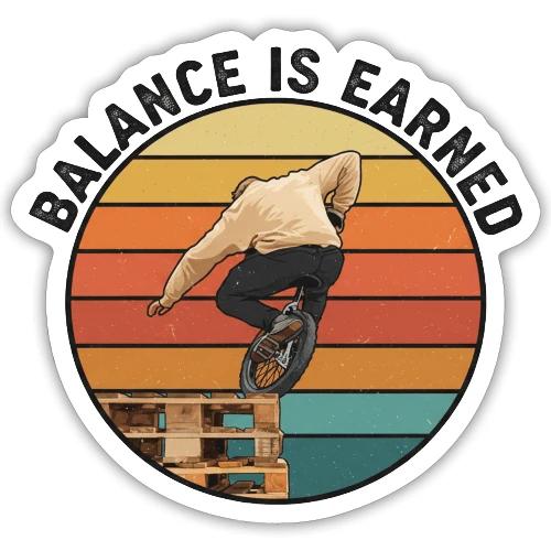 Balance is Earned - Sticker