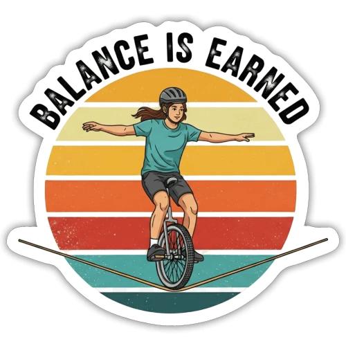 Balance is Earned Girl Style - Sticker