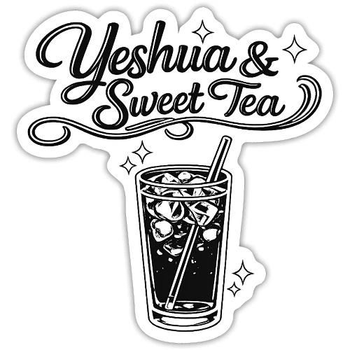 Yeshua and Sweet Tea - Sticker