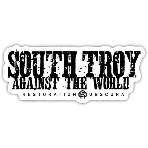 RO South Troy Against the World Broken Dark - Sticker