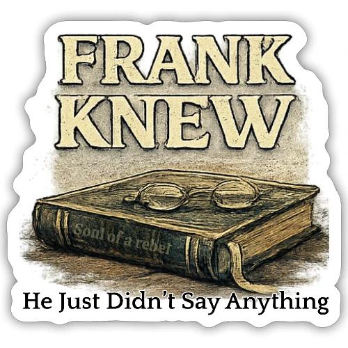 FRANK KNEW - Sticker