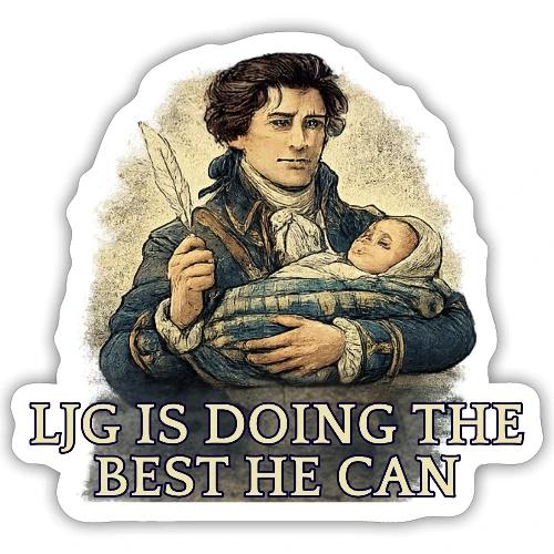 Lord John Is Doing His Best - Sticker