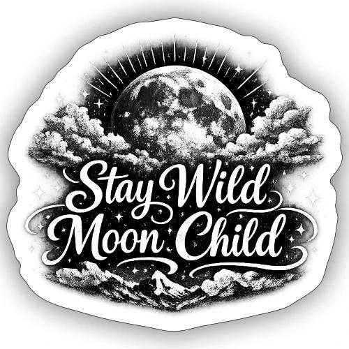 Stay Wild Moon Child - Sticker