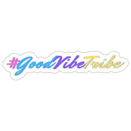 #GoodVibeTribe - Sticker