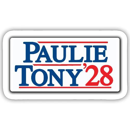 Paulie and Tony for Co-President 2028 - Sticker