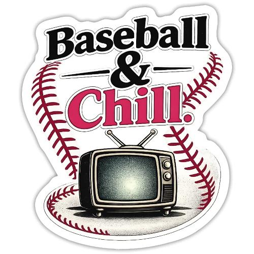 Baseball & Chill TV Vibes - Sticker