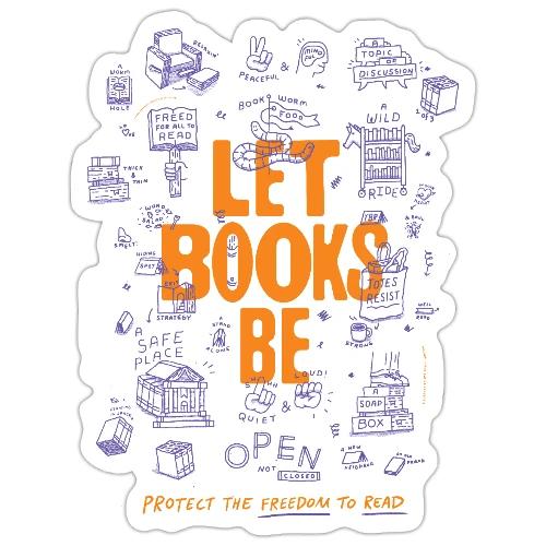Let Books Be by Mikey Burton - Sticker