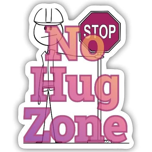 No Hug Zone - Sticker