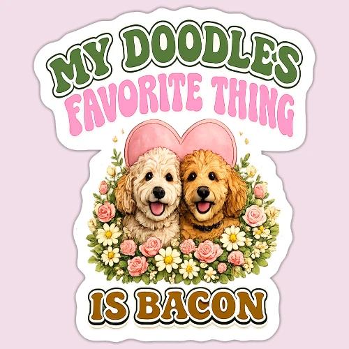 My Doodles Favorite Thing Is Bacon - Sticker