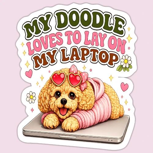 My Laptop Belongs to My Doodle - Sticker