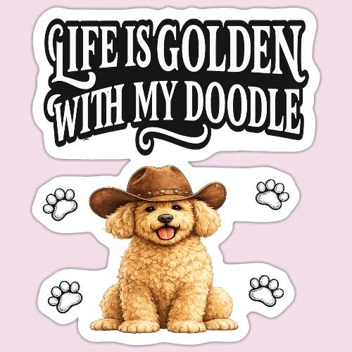 Life Is Golden With My Doodle Cowboy Goldendoodle - Sticker