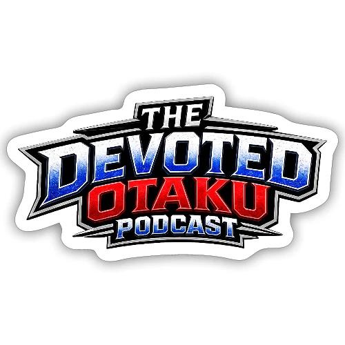 The Devoted Otaku Podcast Official Merch - Sticker