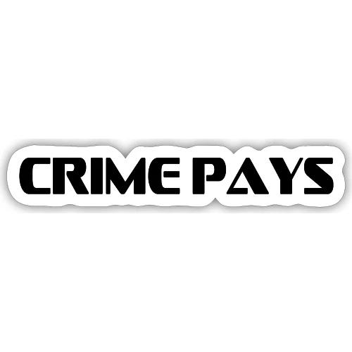 crime pays - Sticker