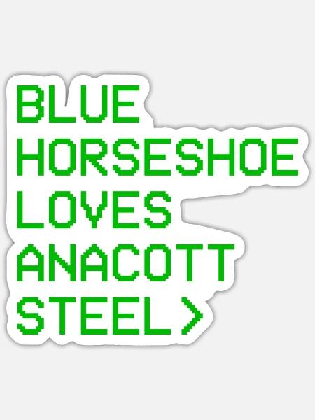 Blue Horseshoe Loves Anacott Steel - Sticker - white matte