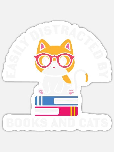 Easily Distracted by Books and Cats - Sticker - white matte
