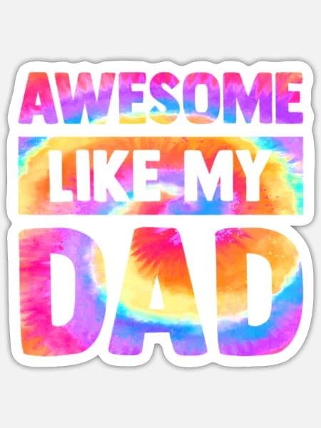 Awesome like my dad - Sticker - white matte