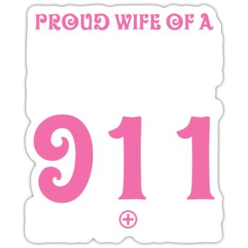 911 Dispatcher Wife - Sticker - white matte - Front