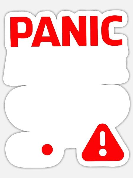 PANIC MODE ON - Sticker - white matte