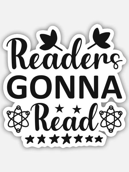 Reading gonna read quote - Sticker - white matte