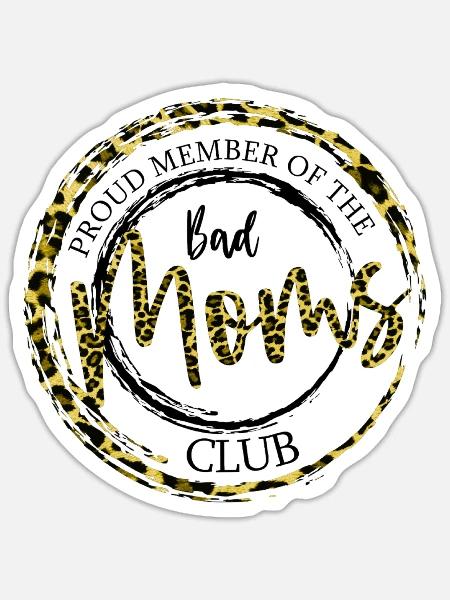 member of bad mom club - Sticker - white matte