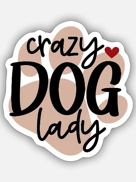 Crazy Dog Lady - Sticker - white matte