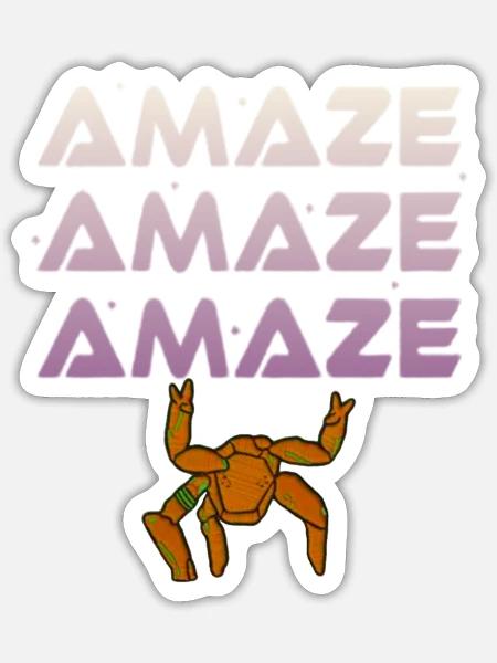 Rocky the Eridian: Amaze! Amaze! Amaze! - Sticker - white matte