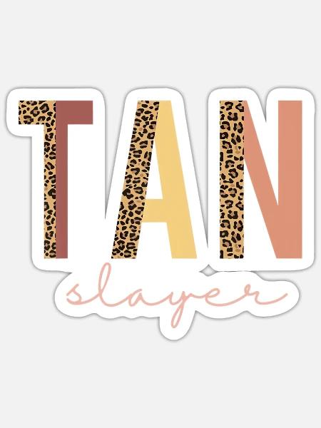 Tan Slayer Spray Tan Artist Sunless Tanning Gift - Sticker - white matte