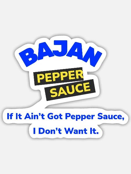 Bajan Pepper Sauce Quote Tee - Sticker - white matte