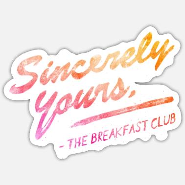 Sticker Sincerely Sincerely Yours The Breakfast Club Minimalist Poster