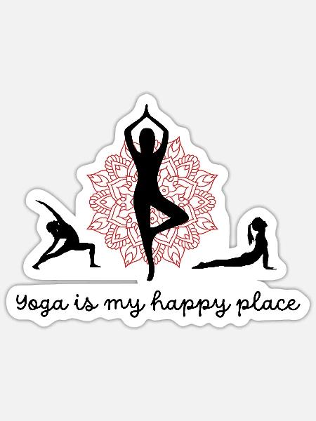 Yoga is my happy place - Sticker - white matte