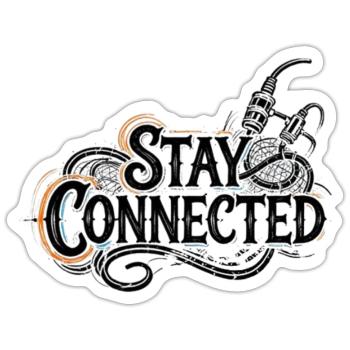 Stay Connected - Sticker - white matte - Front