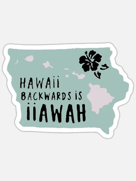 Hawaii backward is iiawah - Sticker - white matte