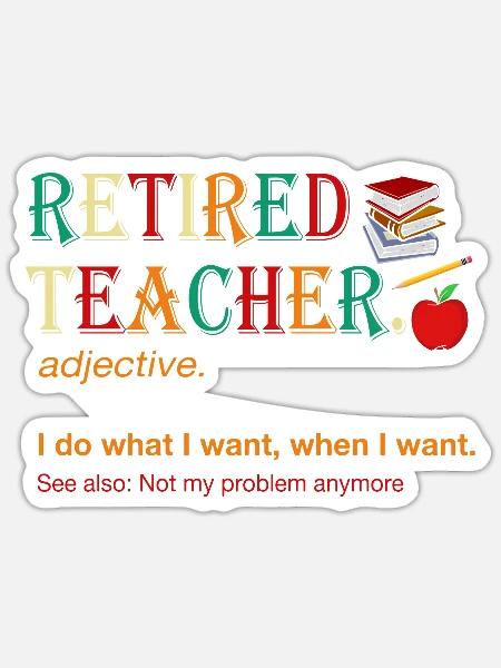 Retired Teacher Definition - Sticker - white matte