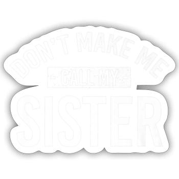 Sister Family Relatives Premium - Sticker - white matte - Front