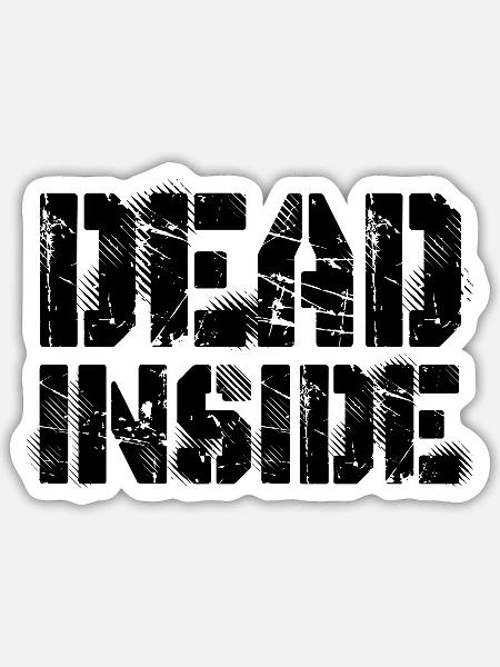Dead Inside - Sticker - white matte