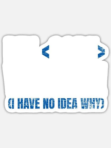 My Code Works Grunge Programmer - Sticker - white matte
