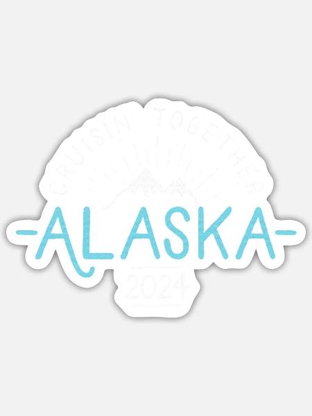Matching Family Friends and Group Alaska Cruise - Sticker - white matte