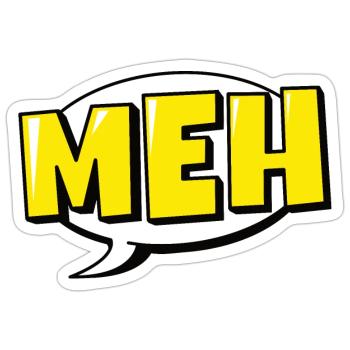 Meh - Sticker - white matte - Front