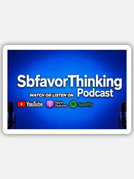 Sbfavor Thinking Podcast Cover - Sticker - white matte