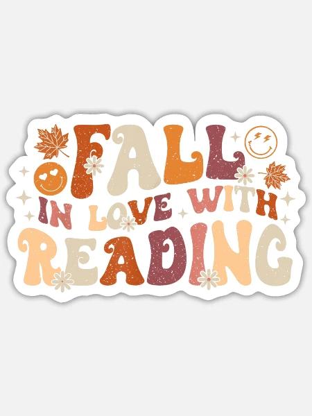 Fall In Love With Reading Autum Thanksgiving - Sticker - white matte