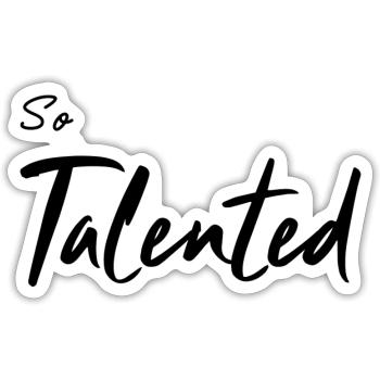So Talented - Sticker - white matte - Front